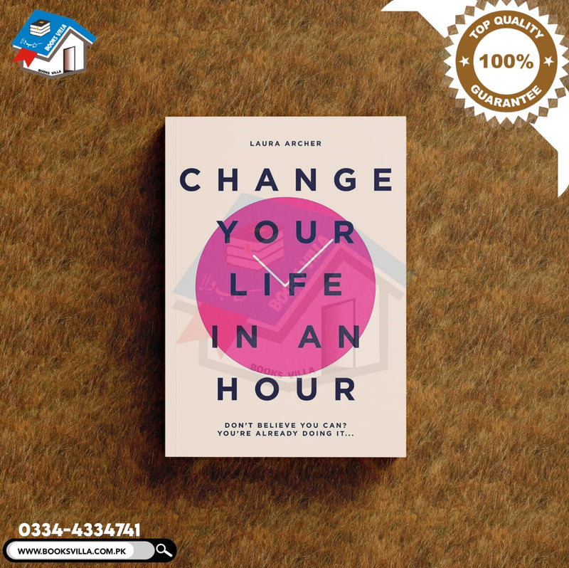 Change Your Life in an Hour