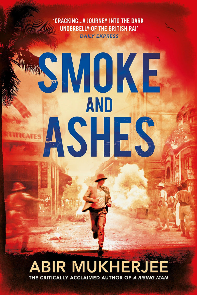 Smoke and Ashes: A Novel (Wyndham & Banerjee Mysteries Book 3)