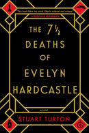 The 7 1/2 Deaths of Evelyn Hardcastle
