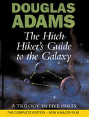 The Hitch Hiker's Guide to the Galaxy: A Trilogy in Five Parts