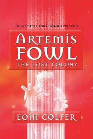 The lost colony | Artemis Fowl Series