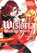 Wistoria: Wand and Sword Volume 3 | Manga Books