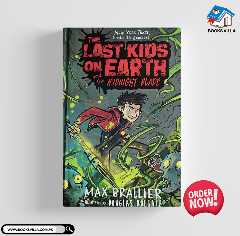 The Last Kids on Earth and the Midnight Blade : Last Kids on Earth Series