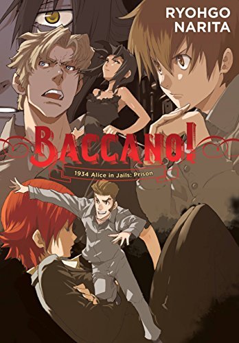 Baccano!, Vol. 8 (light novel): 1934 Alice in Jails: Prison