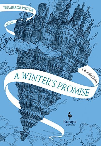 A Winter’s Promise: Book One of The Mirror Visitor Quartet (The Mirror Visitor Quartet, 1)