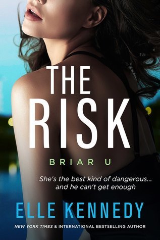 The Risk: Briar U Series Book 2