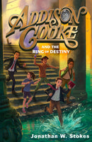 Addison Cooke and the Ring of Destiny : Addison Cooke Book 3