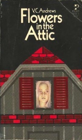 Flowers in the Attic (Dollanganger,