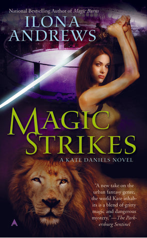 Magic Strikes (Kate Daniels 3 )