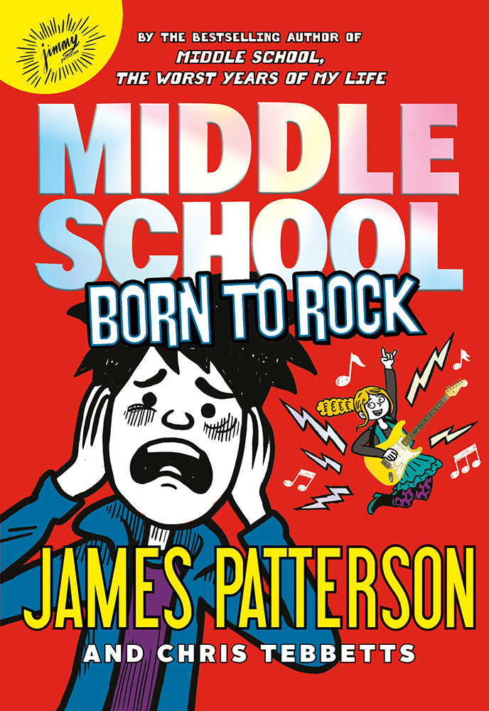 Middle School: Born to Rock (Middle School Book 11)