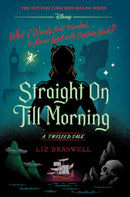 Straight On Till Morning: A Twisted Tale series 8