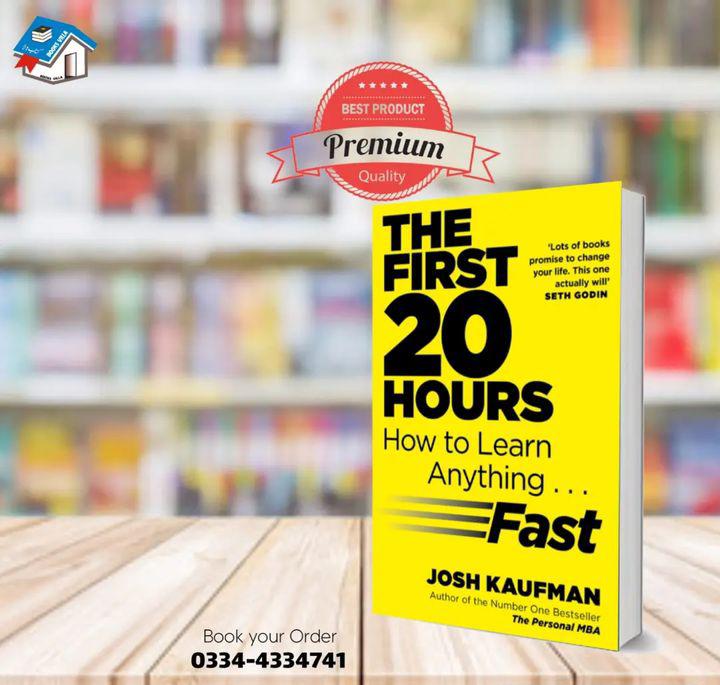 The First 20 Hours "How To Learn Anything Fast"