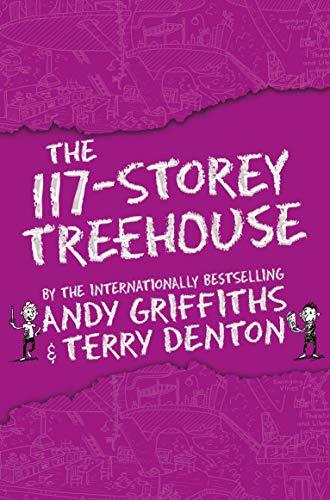 The 117-Storey Treehouse (The Treehouse Books 9 )