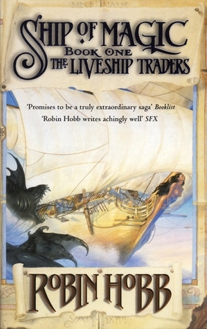 Ship of Magic : The Liveship Traders Series BOOK 1