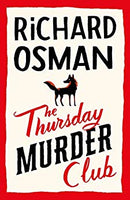 The Thursday Murder Club: A Novel (A Thursday Murder Club Mystery book 1)