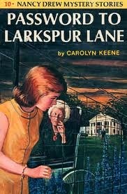 Password to Larkspur Lane (Nancy Drew Mystery Stories,