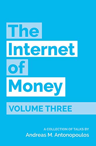 The Internet of Money Volume Three