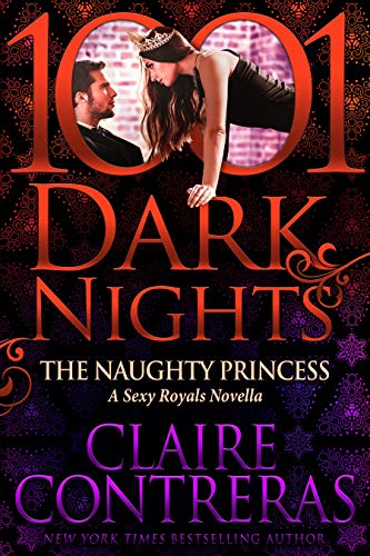 The Naughty Princess : Naughty Royals Series BOOK 0.5