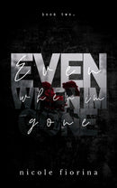 Even When I'm Gone (Stay With Me series Book 2)
