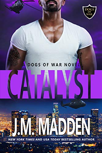 Catalyst : Dogs of War Series