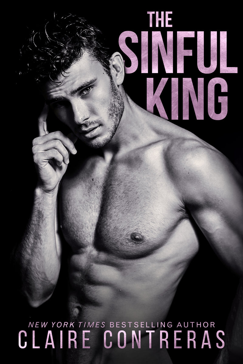 The Sinful King : Naughty Royals Series BOOK 1