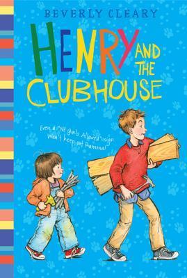 Henry and the Clubhouse (Henry Huggins, 5)