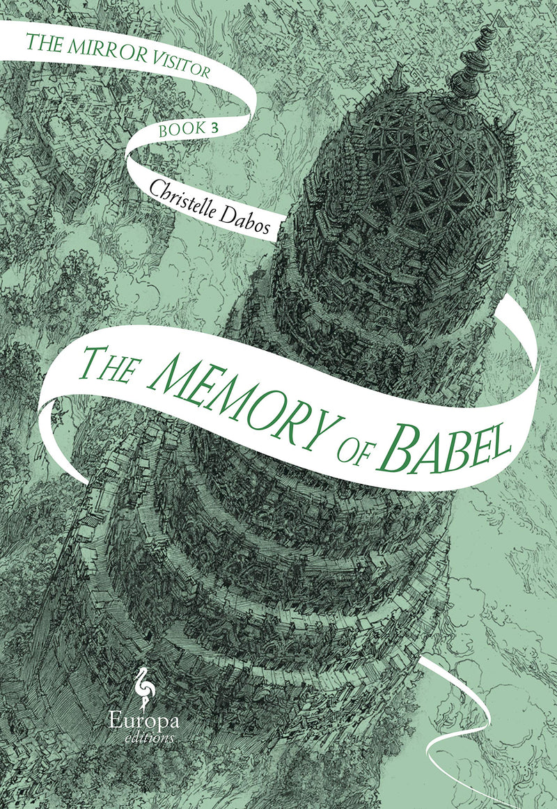 The Memory of Babel: Book Three of The Mirror Visitor Quartet (The Mirror Visitor Quartet, 3)