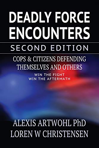 Deadly Force Encounters 2nd Ed