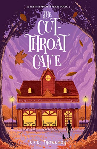 The Cut-Throat Cafe : Seth Seppi Mystery Series Book 3