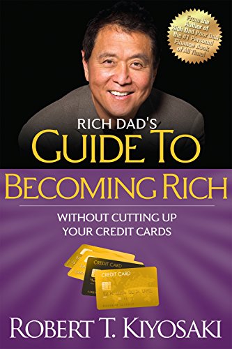 Rich Dad's Guide to Becoming Rich