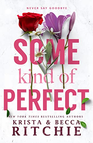 Some Kind of Perfect - Calloway Sisters Series Book 5