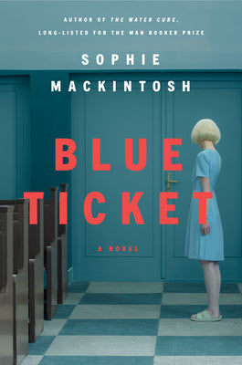 Blue Ticket: A Novel