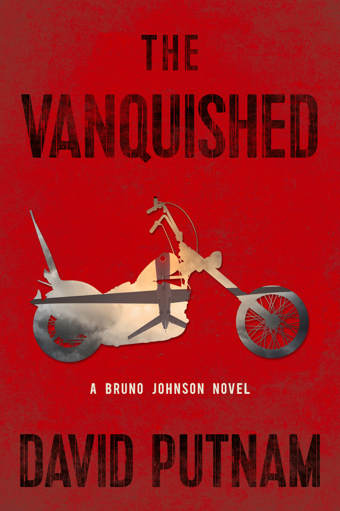 The Vanquished: A Bruno Johnson Novel (A Bruno Johnson Thriller Book 4)