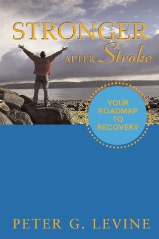 Stronger After Stroke: Your Roadmap to Recovery