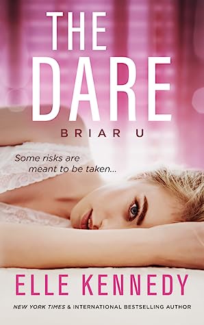 The Dare : Briar U Series Book 4