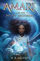 Amari and the Night Brothers : Supernatural Investigations Series 1