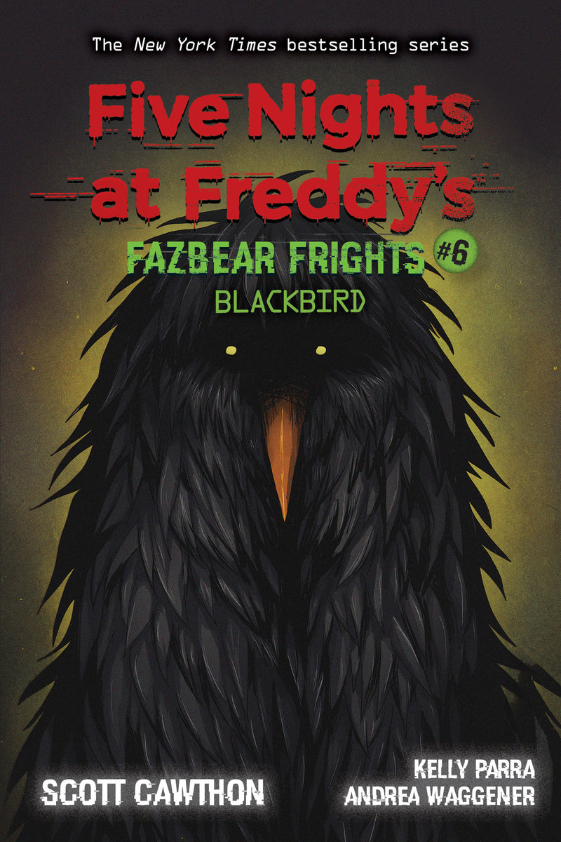 Blackbird : Five Nights at Freddy’s: Fazbear Frights Series