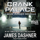 Crank Palace' ( The Maze Runner Series