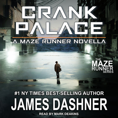 Crank Palace' ( The Maze Runner Series