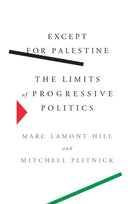 Except for palestine: The limit of progressive Politics