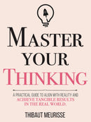 Master Your Thinking