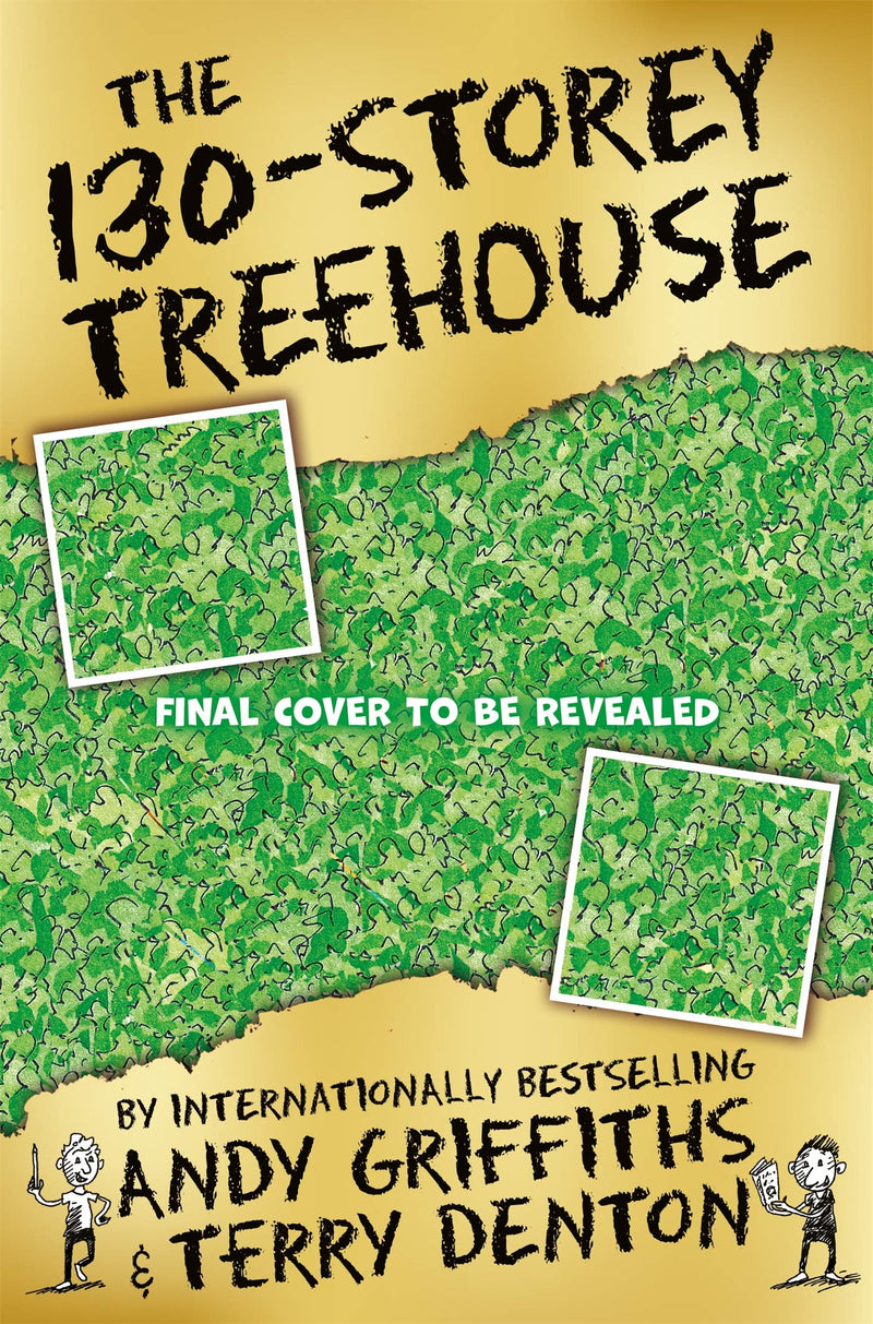 The 130-Storey Treehouse (The Treehouse Books 10 )