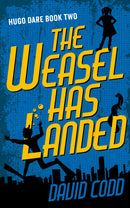 The Weasel Has Landed : Hugo Dare Series 2