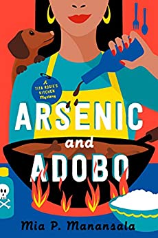 Arsenic and Adobo (A Tita Rosie's Kitchen Mystery) Book 1