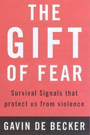The Gift of Fear: Survival Signals That Protect Us from Violence
