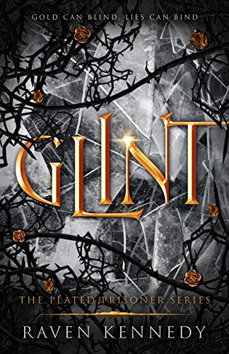 Glint | The Plated Prisoner Series Book 2