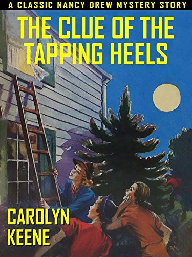 The Clue of the Tapping Heels (Nancy Drew, Book 16)