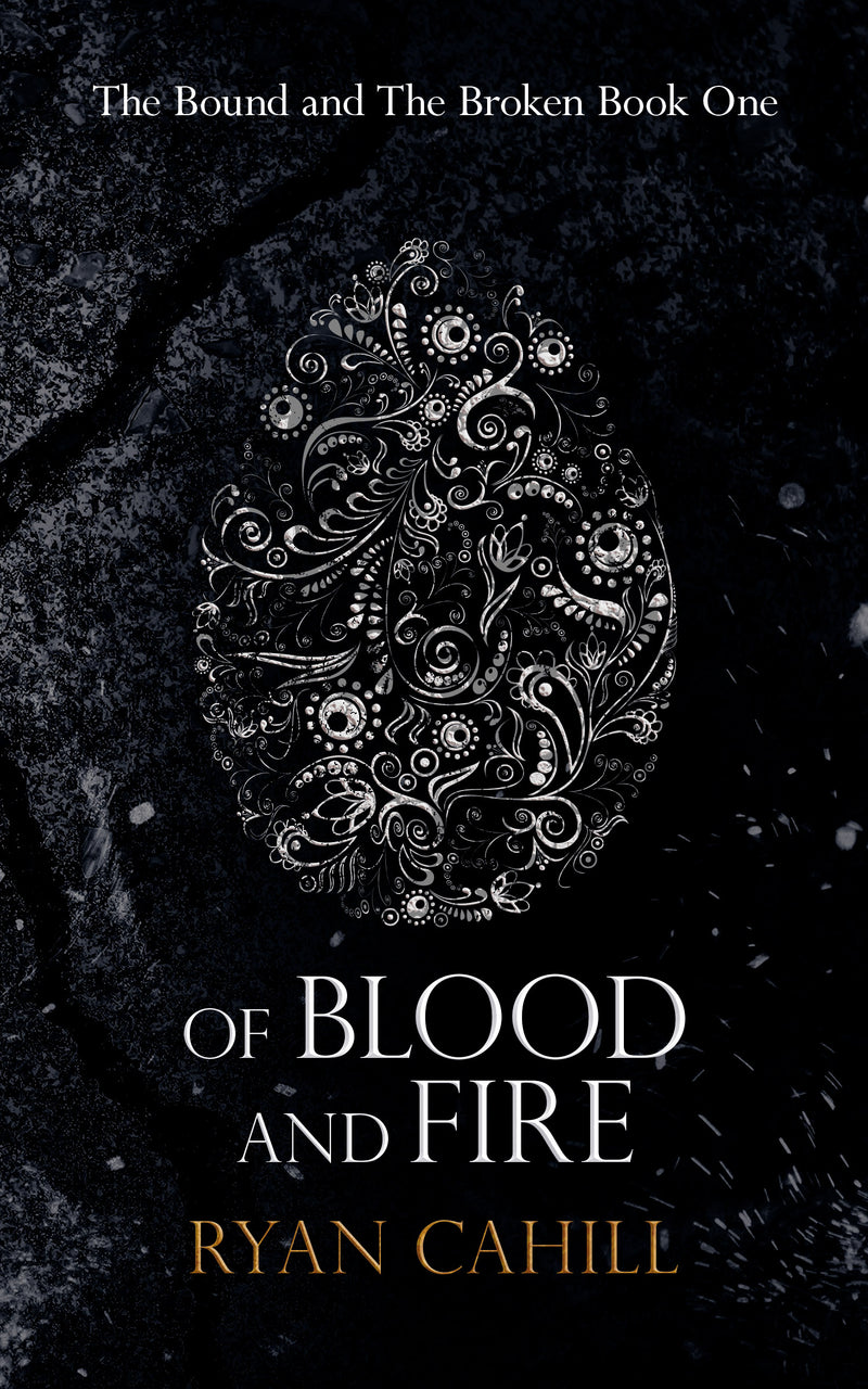 Of Blood and Fire (The Bound and the Broken book 1)
