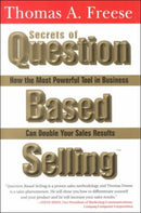 Secrets of Question Based Selling