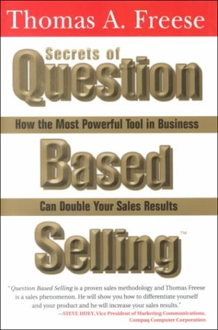 Secrets of Question Based Selling